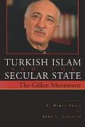 Turkish Islam and the Secular State: The G?len Movement