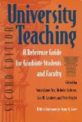 University Teaching: A Reference Guide for Graduate Students and Faculty, Second Edition