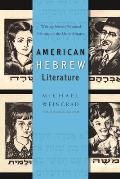 American Hebrew Literature: Writing Jewish National Identity in the United States