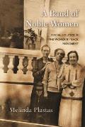 A Band of Noble Women: Racial Politics in the Women's Peace Movement