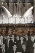 In the Shadow of Kinzua: The Seneca Nation of Indians Since World War II
