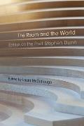 The Room and the World: Essays on the Poet Stephen Dunn