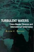 Turbulent Waters: Cross-Border Finance and International Governance