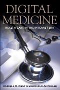 Digital Medicine: Health Care in the Internet Era