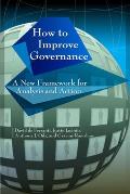 How to Improve Governance: A New Framework for Analysis and Action