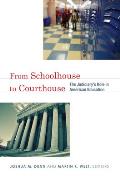 From Schoolhouse to Courthouse: The Judiciary's Role in American Education