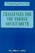 Challenges for the Former Soviet South