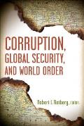 Corruption, Global Security, and World Order