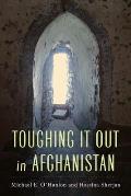 Toughing It Out in Afghanistan