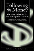Following the Money: The Enron Failure and the State of Corporate Disclosure