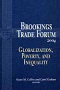 Brookings Trade Forum: Globalization, Poverty, and Inequality