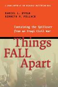 Things Fall Apart: Containing the Spillover from an Iraqi Civil War