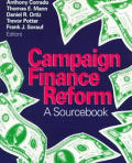 Campaign Finance Reform: A Sourcebook