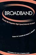 Broadband: Should We Regulate High-Speed Internet Access?
