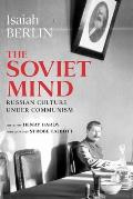 The Soviet Mind: Russian Culture under Communism