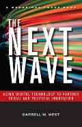 Next Wave Using Digital Technology to Further Social & Political Innovation