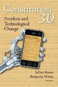 Constitution 3.0: Freedom and Technological Change