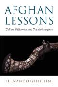 Afghan Lessons: Culture, Diplomacy, and Counterinsurgency
