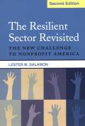 The Resilient Sector Revisited: The New Challenge to Nonprofit America