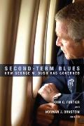 Second-Term Blues: How George W. Bush Has Governed