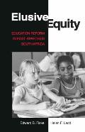 Elusive Equity: Education Reform in Post-Apartheid South Africa