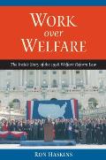 Work Over Welfare: The Inside Story of the 1996 Welfare Reform Law