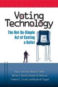 Voting Technology: The Not-So-Simple Act of Casting a Ballot