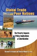Global Trade and Poor Nations: The Poverty Impacts and Policy Implications of Liberalization