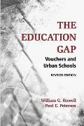 The Education Gap: Vouchers and Urban Schools