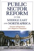 Public Sector Reform in the Middle East and North Africa: Lessons of Experience for a Region in Transition