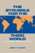 The Struggle for the Third World: Soviet Debates and American Options