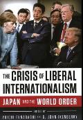 The Crisis of Liberal Internationalism: Japan and the World Order