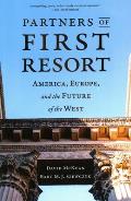 Partners of First Resort: America, Europe, and the Future of the West