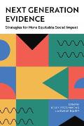 Next Generation Evidence: Strategies for More Equitable Social Impact