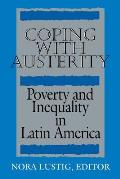 Coping with Austerity: Poverty and Inequality in Latin America