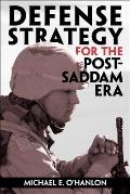 Defense Strategy for the Post-Saddam Era