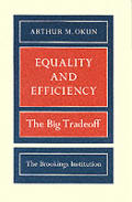 Equality & Efficiency The Big Tradeoff