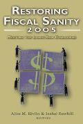Restoring Fiscal Sanity 2005: Meeting the Long-Run Challenge