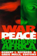 War and Peace in Southern Africa: Crime, Drugs, Armies, Trade