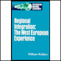 Regional Integration: The West European Experience