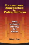 Tournament Approaches to Policy Reform: Making Development Assistance More Effective