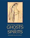 Encyclopedia Of Ghosts & Spirits