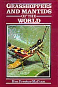 Grasshoppers & Mantids Of The World