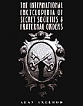 International Encyclopedia Of Secret Societies & Fraternal Orders