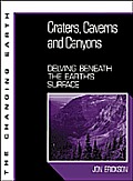 Craters Caverns & Canyons Delving Beneat