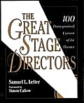 Great Stage Directors 100 Distinguished