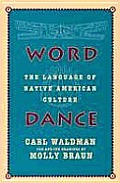 Word Dance The Language Of Native Americ