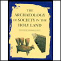 Archaeology Of Society In The Holy Land