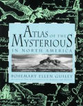 Atlas Of The Mysterious In North America