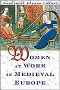 Women At Work In Medieval Europe